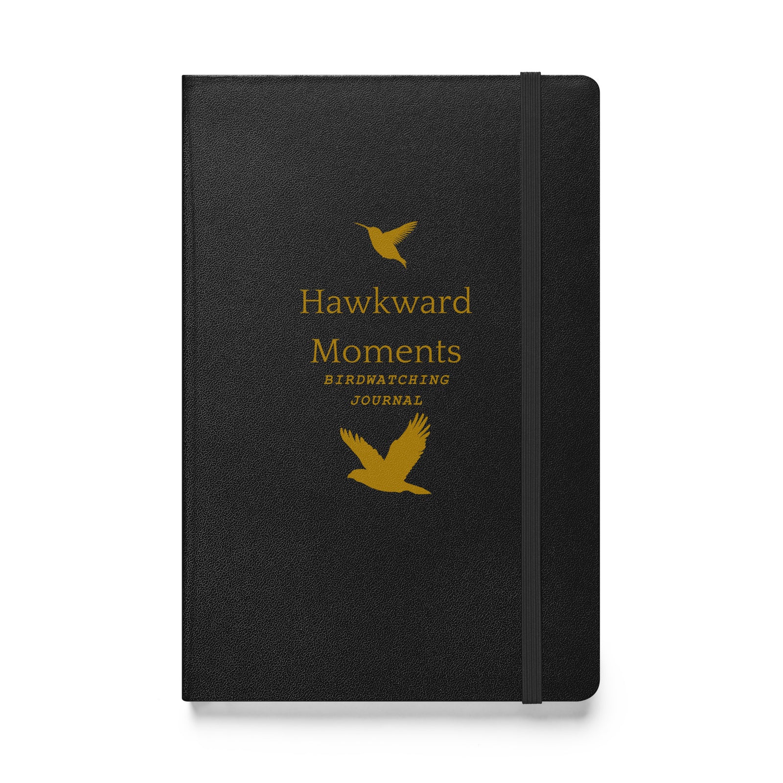 Hardcover bound birding notebook in black with the words, "Hawkward Moments, Birdwatching Journal" on the front with silhouettes of birds above and below.