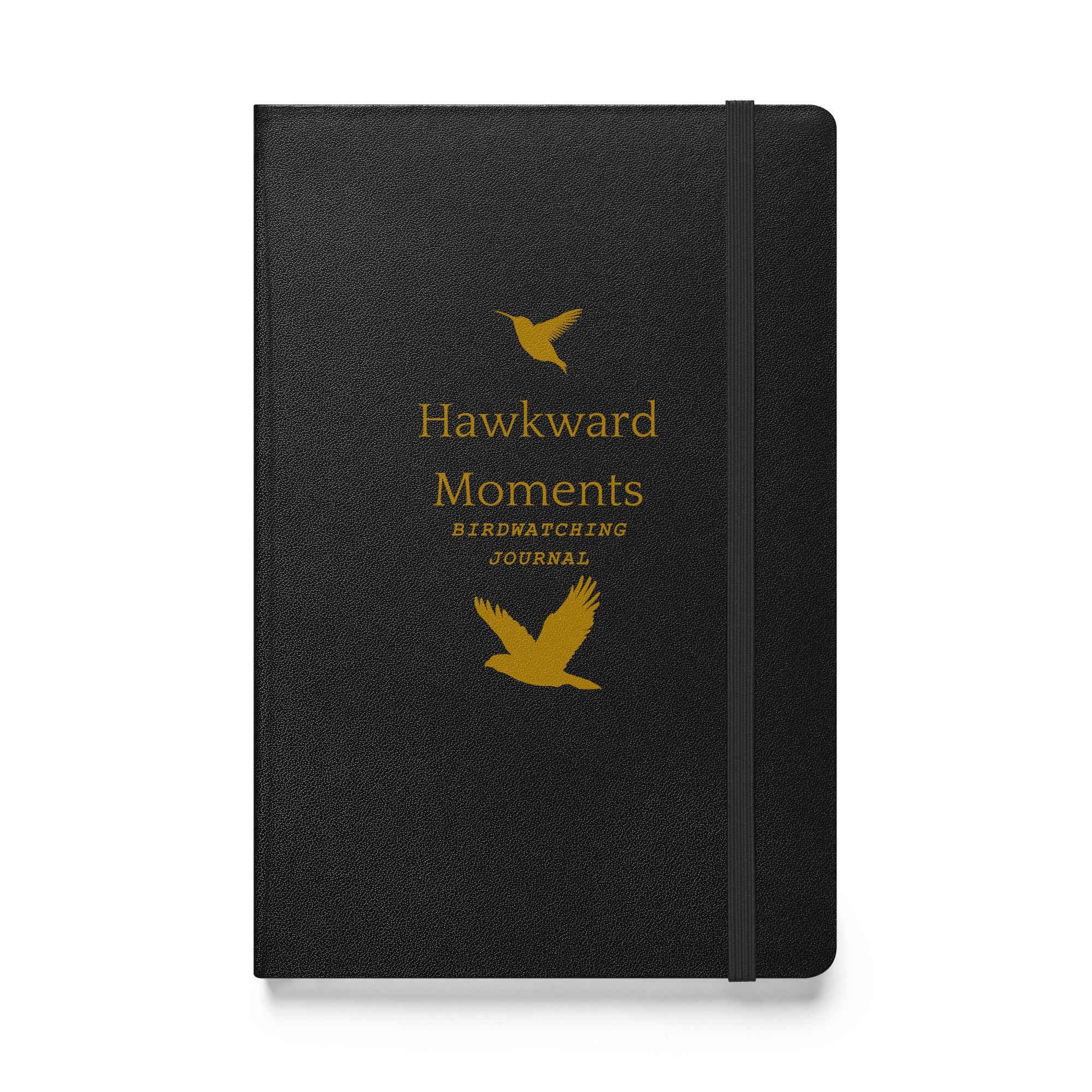 Hardcover bound birding notebook in black with the words, "Hawkward Moments, Birdwatching Journal" on the front with silhouettes of birds above and below.
