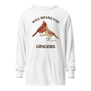 White long-sleeved and hooded bird t-shirt with a male and female northern cardinal and the words, "Will Brake for Gingers"