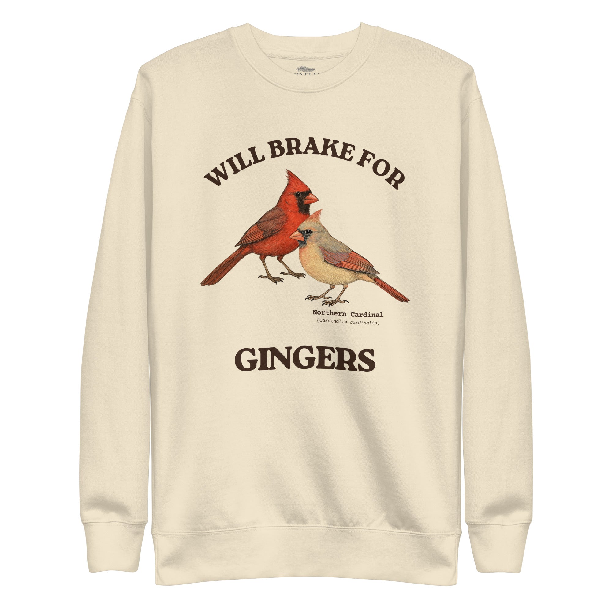 Bone colored sweatshirt with male and female cardinal design and text 'WILL BRAKE FOR GINGERS'