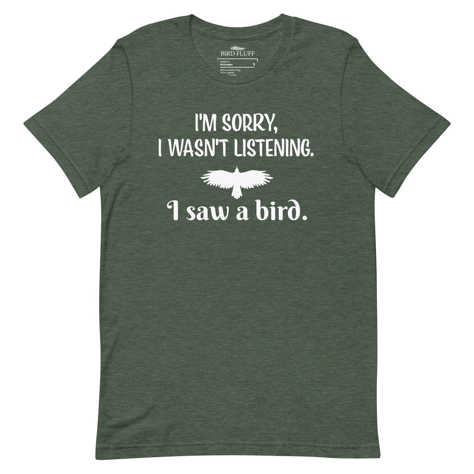 I'm Sorry I Wasn't Listening, I Saw a Bird Unisex Bird T-shirt-RtnSale