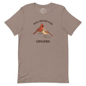Grey tan bird shirt with a male and female northern cardinal and the words, "Will Brake for Gingers"
