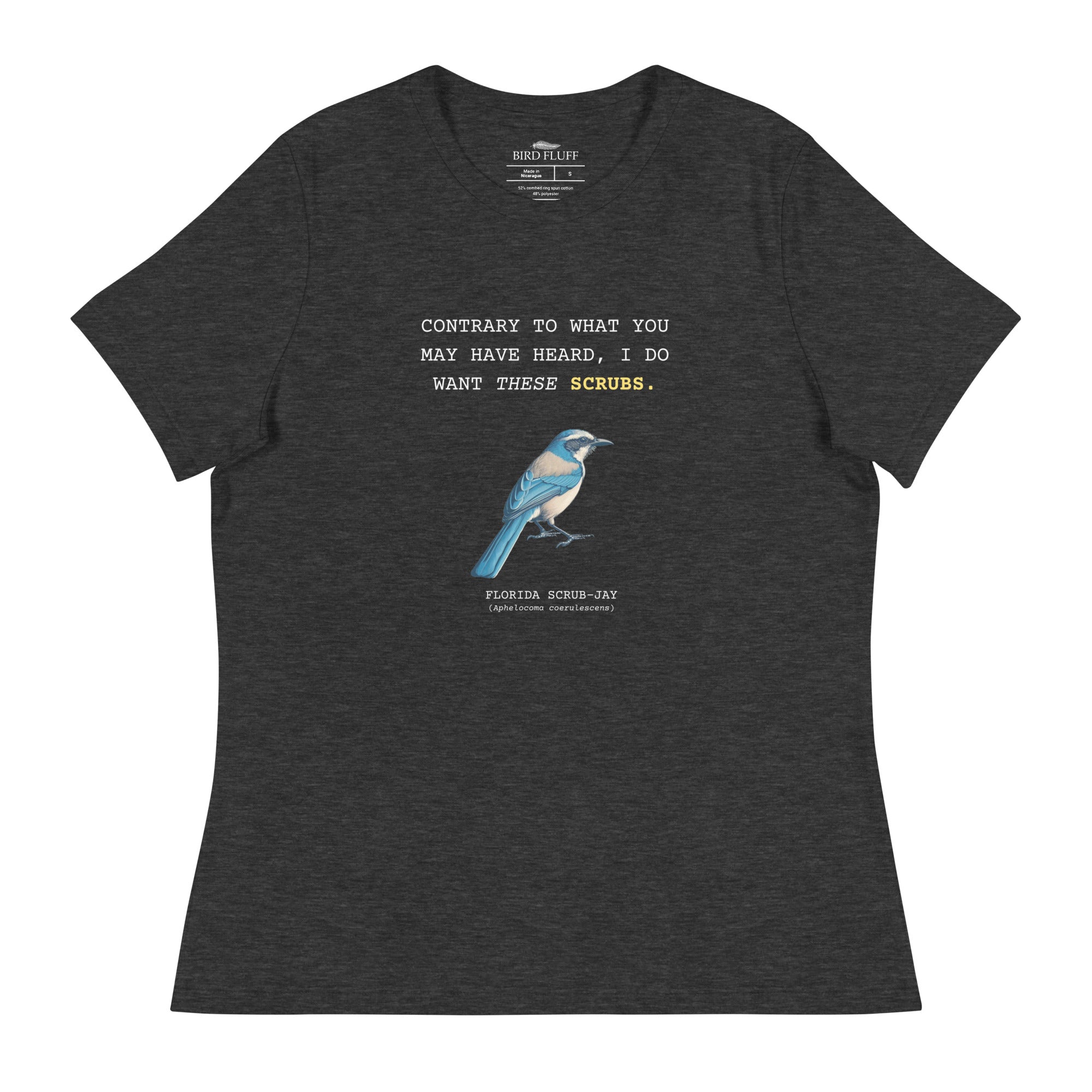 Dark heather gray women's bird shirt with the words I want these scrubs on the front above an illustration of a Florida scrub-jay.