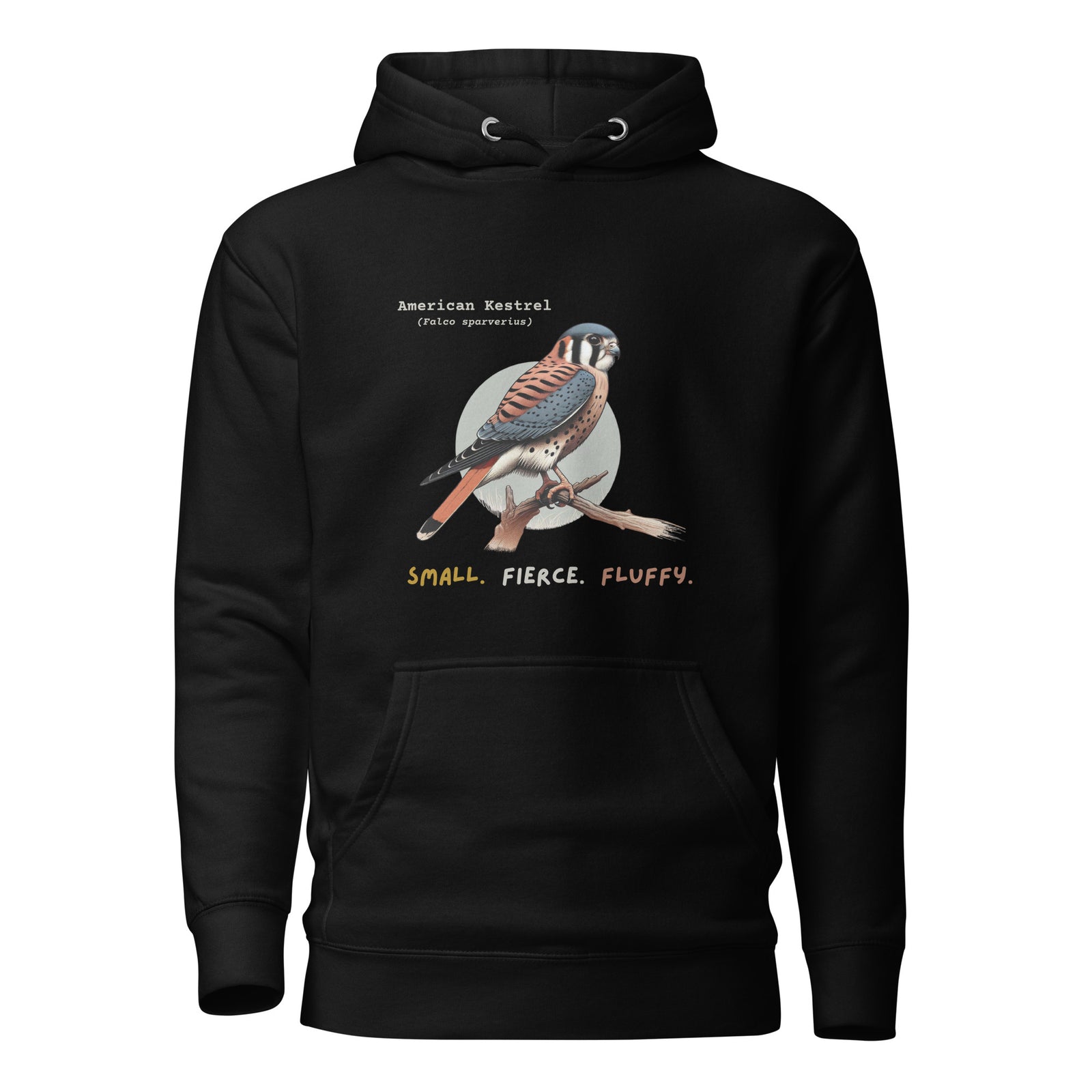 Black hooded unisex bird sweatshirt with the words, "Small. Fierce. Fluffy" below an illustration of an American Kestrel. 