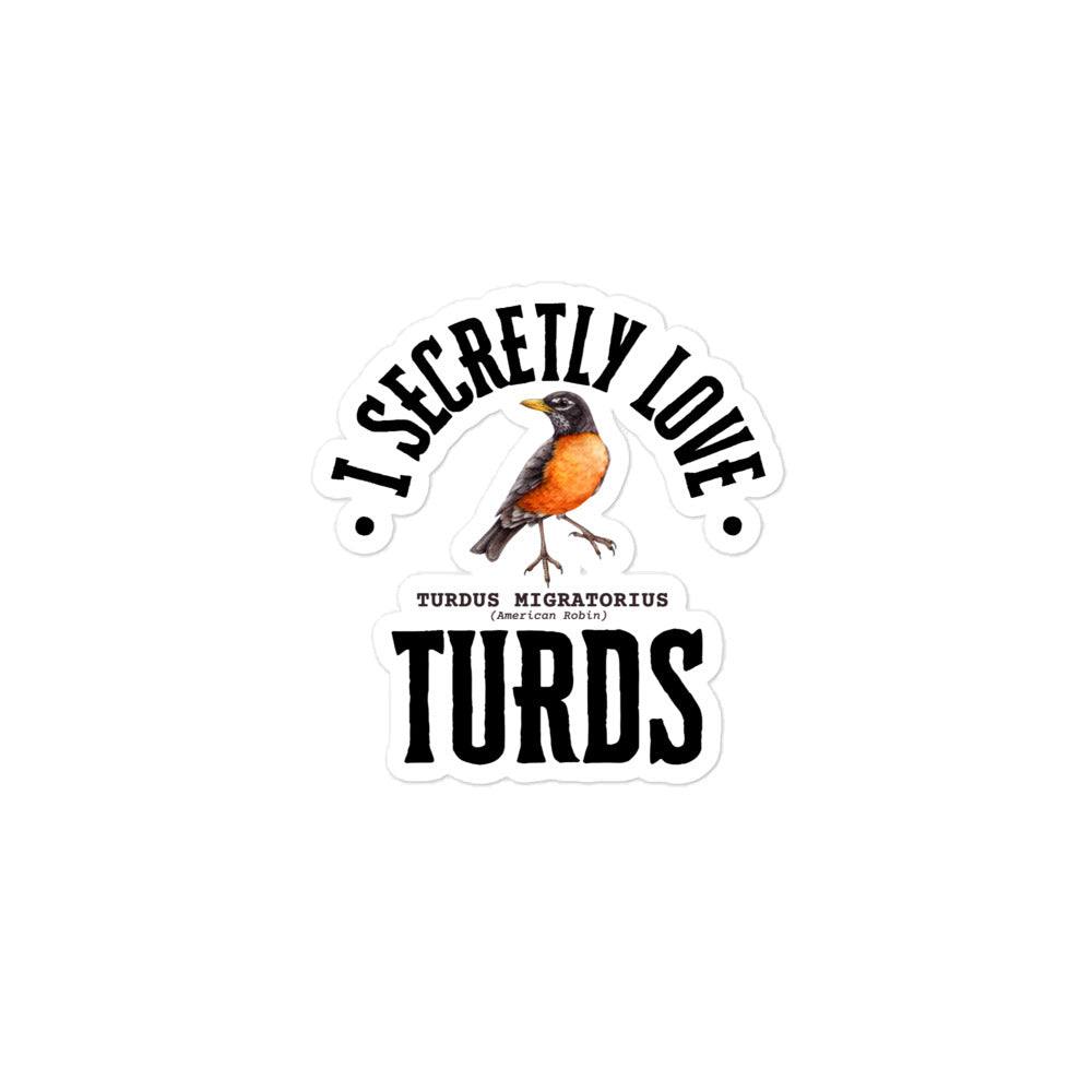 Sticker that declares love for the American Robin using a play on their scientific name. 3 by 3 inch