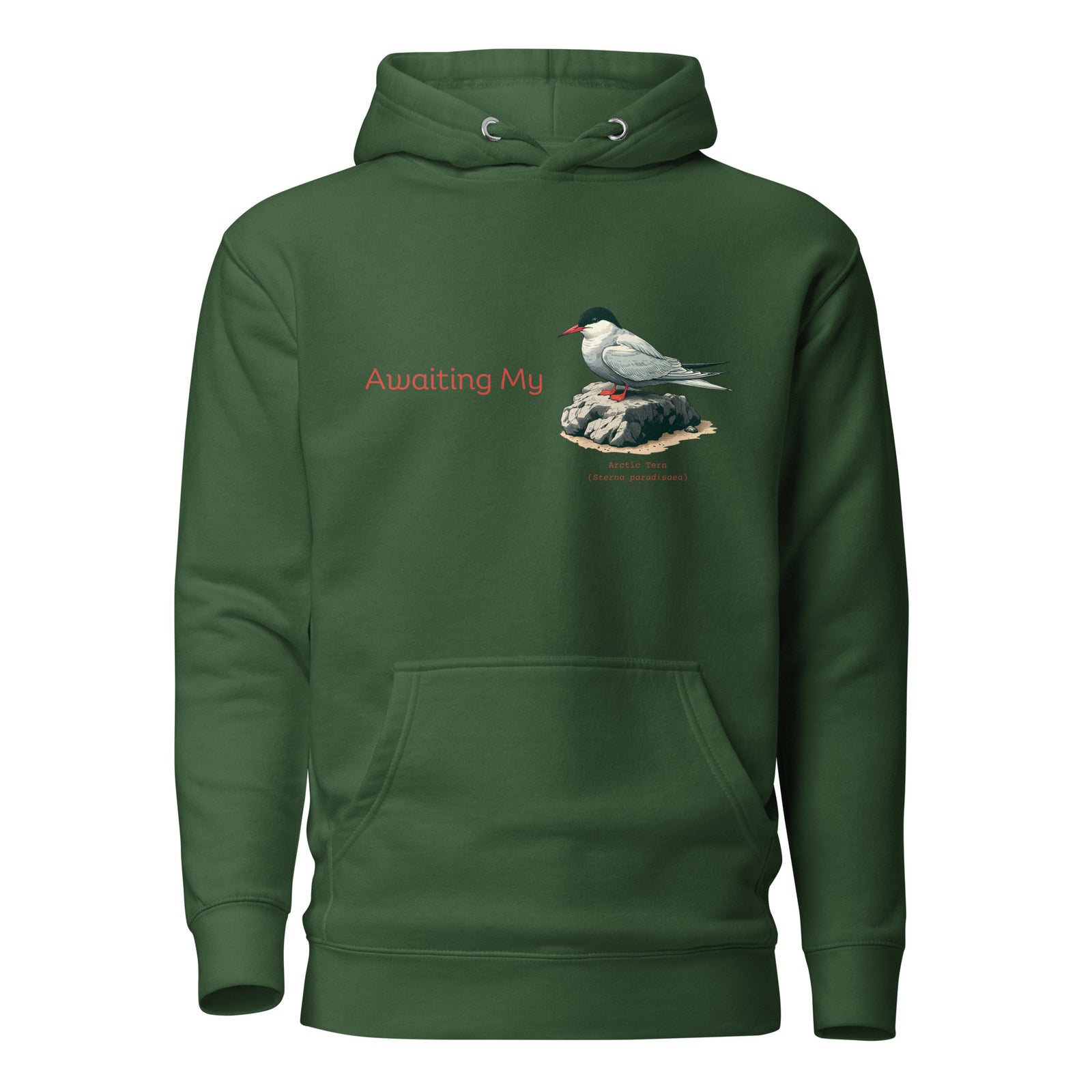 Green unisex hoodie with a graphic of an Arctic Tern on a rock, and the words "Awaiting My" next to it in a fun pun. The words Arctic Tern and the scientific name of Sterna Paradisaea are below the bird.