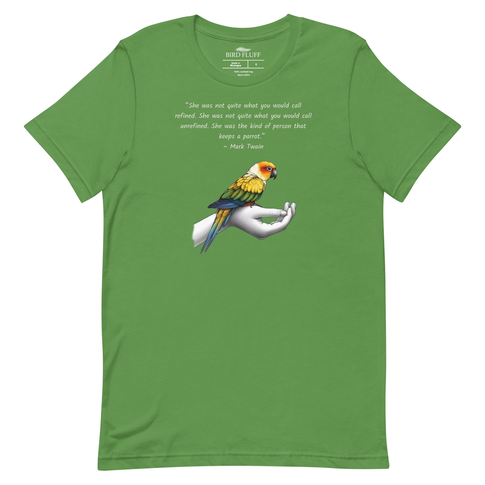 Unisex green t-shirt with a sun conure on a hand and a Mark Twain quote about a woman who keeps parrots.