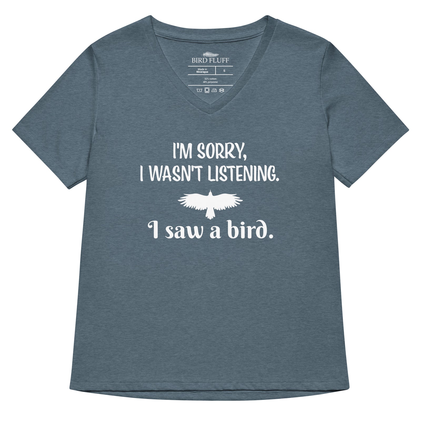 Heather slate blue women's v-neck bird t-shirt with the words I'm sorry I wasn't listening, I saw a bird. And a graphic of a bird flying.
